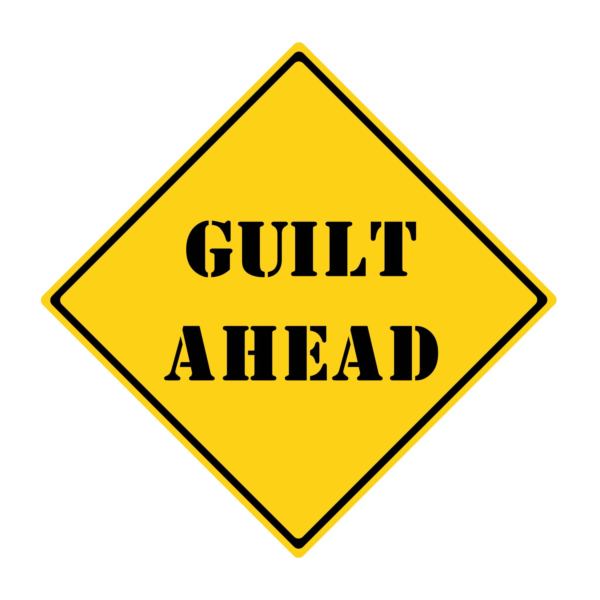 Guilt Ahead Sign